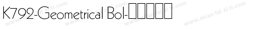 K792-Geometrical Bol字体转换